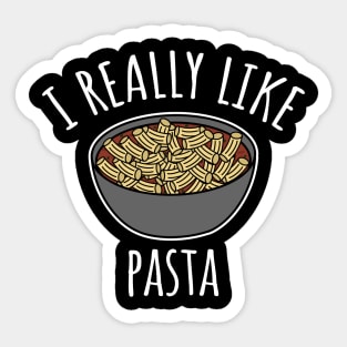 I Really Like Pasta Sticker